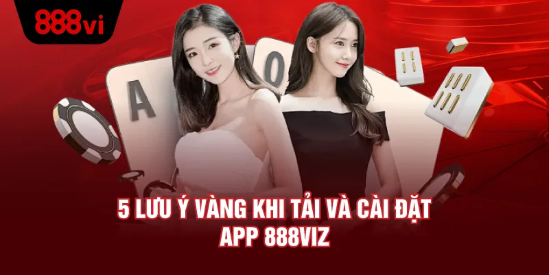 Mẹo Để Trải Nghiệm Tải App 888VI