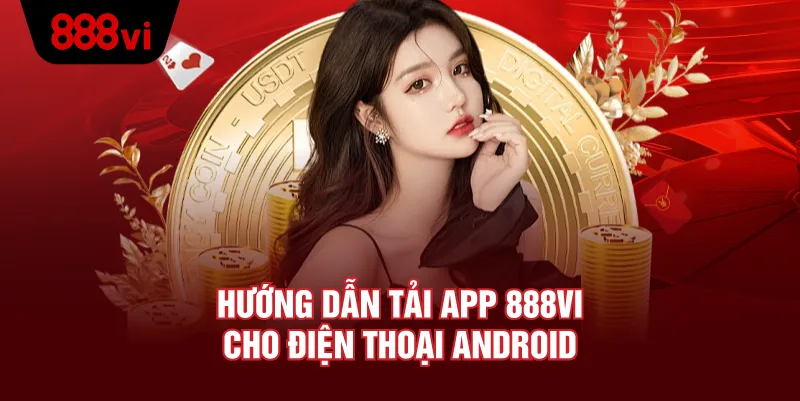 Hướng Dẫn Tải App 888VI